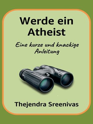 cover image of Werde ein Atheist--Eine kurze und knackige Anleitung